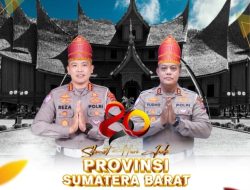 Dirlantas Polda Sumbar: “Hari Jadi ke-80 Momentum Bersama Membangun Sumatera Barat Sejahtera dan Maju”