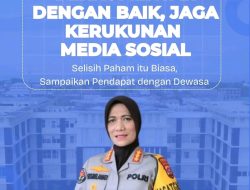 Kombes Pol. Susmelawati Rosya Ingatkan Pentingnya Etika dalam Berkomentar